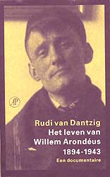Afbeelding: voorkaft van 'Het leven van Willem Arondéus' van Rudi van Danzig
